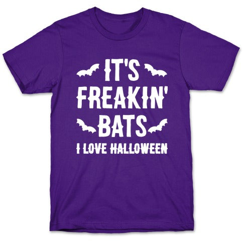 It's Freakin' Bats I Love Halloween T-Shirt